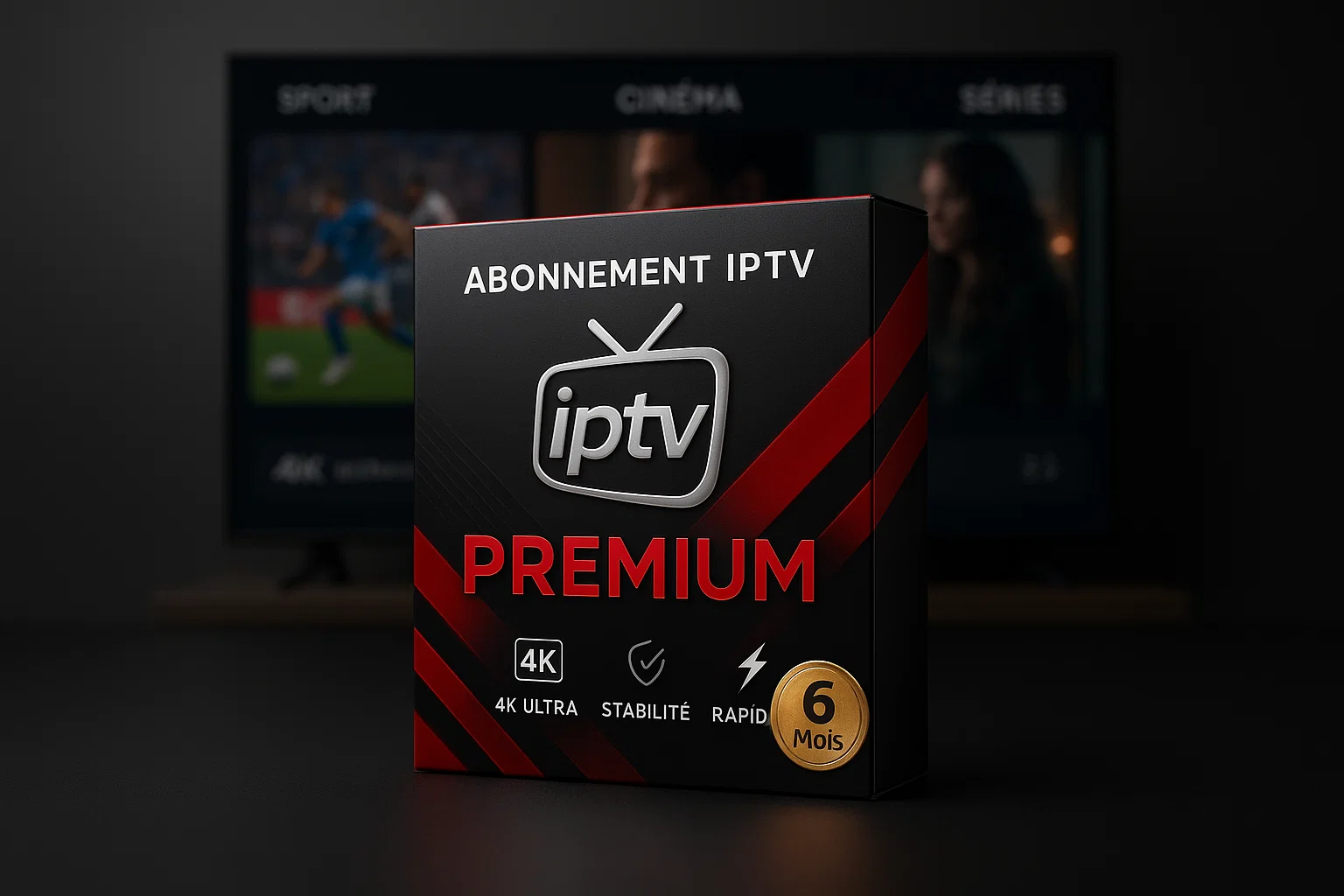 Abonnement IPTV PREMIUM 6 Moi